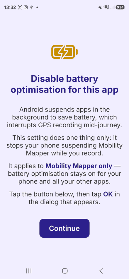 The Disable battery optimisation screen, explaining that Android suspends apps in the background, with a Continue button